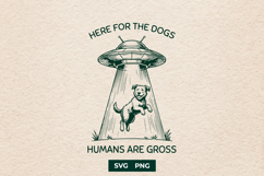 Funny UFO Dog SVG Alien Abduction Humans Are Gross Product Image 1