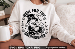 Here for the Shenanigans - St Patrick's Day SVG Design Product Image 1
