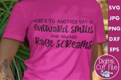 Another Day Of Outward Smiles And Inward Rage Screams Svg Product Image 1