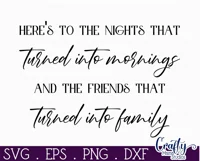 Farmhouse Friends Sign Svg, Here's To The Nights Product Image 2