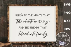 Farmhouse Friends Sign Svg, Here's To The Nights Product Image 1