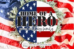 Home Of A Hero SVG | Patriotic Welcome Design | Military Product Image 3