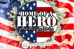 Home Of A Hero SVG | Patriotic Welcome Design | Military Product Image 1
