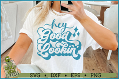 Hey Good Lookin&#039; SVG File Product Image 1