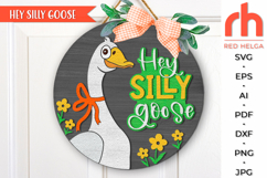 hey silly goose svg, cottage hanger svg, welcome sign svg, farmhouse sign svg, farm door sign svg, round hanging sign, laser cut file, layered sign svg, glowforge cut file, cricut cut file, ranch sign svg, countryside sign, quirky goose svg