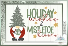 Harbor Grace Designs - This is a digital download for Holiday Wishes and Mistletoe Kisses Quote with Gnome SVG SVG - a bundle of exclusive designs by Harbor Grace Designs. Files from Harbor Grace Designs will work with all major cutting and design program
