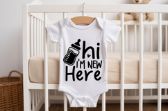 Hi I&#039;m New Here SVG | Baby SVG | Newborn SVG Product Image 2