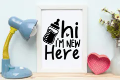 Hi I'm New Here SVG | Baby SVG | Newborn SVG Product Image 4