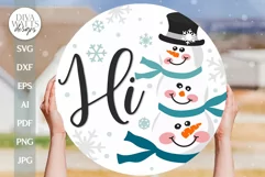 Hi SVG Snowmen SVG Snowman Door Hanger SVG Snowmen sign svg Product Image 1