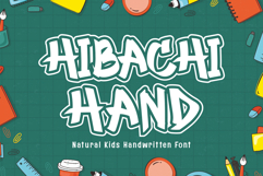 Hibachi Hand - Natural Kids Handwritten Font Product Image 1