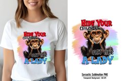 Funny Quotes Sublimation, Hide your crazy &amp; Act like a lady Product Image 1