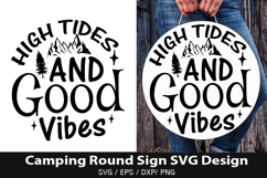 High Tides and Good Vibes SVG - Camping Round Sign Design Product Image 1