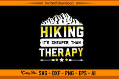 Hiking It’s Cheaper Than Therapy SVG Design Product Image 1