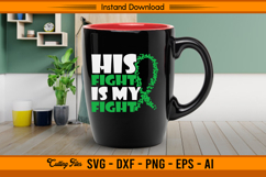 His Fight Is My Fight Liver Cancer Awareness SVG File Product Image 3