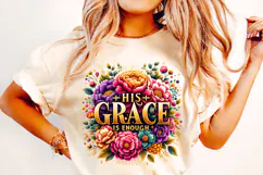 His Grace Is Enough PNG, Floral Christian Sublimation, Jesus Product Image 1