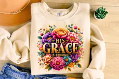 His Grace Is Enough PNG, Floral Christian Sublimation, Jesus Product Image 3