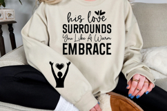 His Love Surrounds You Like a Warm Embrace Sleeve SVG Product Image 3