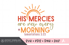 His Mercies Are New Every Morning SVG Design Product Image 1