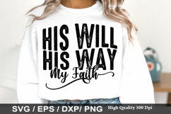 His Will His Way My Faith - Christian SVG Design Product Image 1