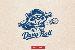 Hit The Dang Ball SVG - Funny Baseball Raccoon Sarcastic PNG Product Image 1