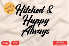 Hitched &amp; Happy Always - Wedding Quote SVG&#039;s Cut Product Image 1
