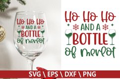 Ho Ho Ho and a bottle of merlot - Christmas Wine SVG Product Image 1