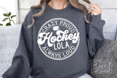 Crazy Proud Always Loud Hockey Lola Shirt SVG PNG Product Image 2