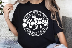 Crazy Proud Always Loud Hockey Lola Shirt SVG PNG Product Image 5