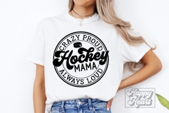 Crazy Proud Always Loud Hockey Mama Shirt SVG PNG Product Image 2