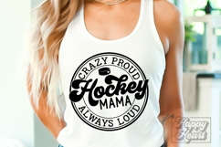 Crazy Proud Always Loud Hockey Mama Shirt SVG PNG Product Image 4