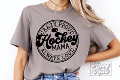 Crazy Proud Always Loud Hockey Mama Shirt SVG PNG Product Image 5