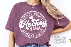 Crazy Proud Always Loud Hockey Nana Shirt SVG PNG Product Image 4