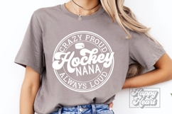 Crazy Proud Always Loud Hockey Nana Shirt SVG PNG Product Image 5
