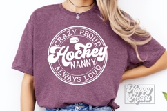 Crazy Proud Always Loud Hockey Nanny Shirt SVG PNG Product Image 4