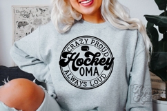 Crazy Proud Always Loud Hockey Oma Shirt SVG PNG Product Image 5