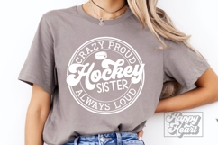 Crazy Proud Always Loud Hockey Sister Shirt SVG PNG Product Image 4