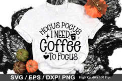Hocus Pocus I Need Coffee To Focus SVG - Halloween Design Product Image 1