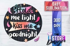 Baby Sublimation | Baby Quotes Design | PNG Files v.1 Product Image 1