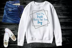 Hold My Drink I Gotta Pet This Dog 2 Designs Product Image 2