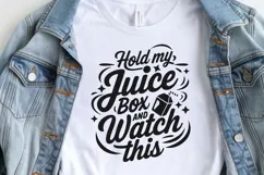Hold My Juice Box and Watch This SVG - Funny Kids Shirt SVG Product Image 3