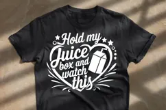 Hold My Juice Box and Watch This SVG - Funny Kids Shirt SVG Product Image 7
