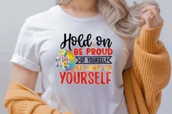 Hold On Be Proud Of Yourself Sublimation PNG Product Image 2