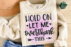 Hold On Let Me Overthink This Sublimation PNG Product Image 3