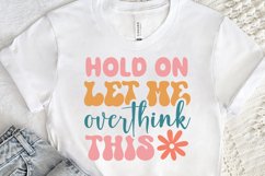 Hold On Let Me SVG, Sarcastic SVG Design Product Image 2