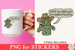 Hold On Partner I'm Overstimulated PNG Product Image 3