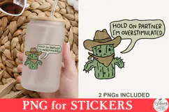 Hold On Partner I'm Overstimulated PNG Product Image 4