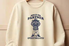 Funny Cowboy Raccoon SVG, Hold On Partner I’m Overstimulated Product Image 2