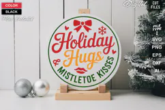 Holiday Hugs & Mistletoe Kisses SVG | Christmas Round Sign Product Image 1
