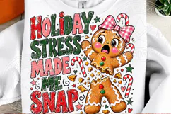 Holiday Stress Made Me Snap PNG Product Image 2