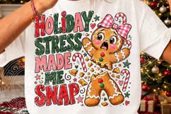 Holiday Stress Made Me Snap PNG Product Image 3